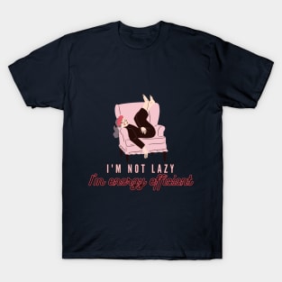 I'm Energy Efficient! T-Shirt